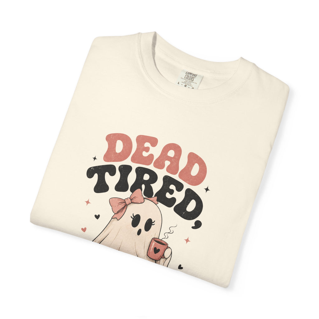 T-Shirt — "Dead Tired, Still Cute" Ghost Graphic Tee